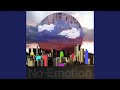 No Emotion