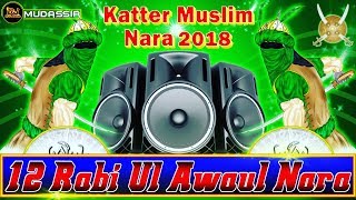 12 Rabi Ul Awal Special Nara 2018 || Vol.2 || Barawafat Dialogue mix Nara || Dj Mudassir