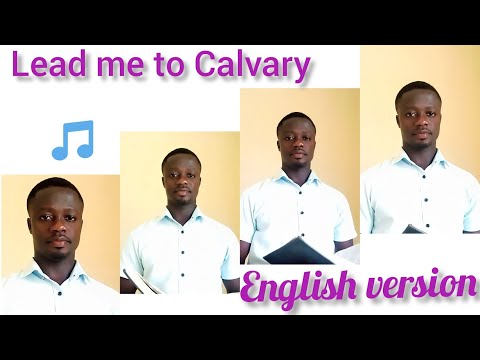 Lead me to Calvary 🙏