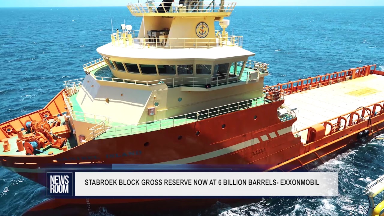 STABROEK BLOCK GROSS RESERVE NOW AT 6 BILLION BARRELS  EXXONMOBIL