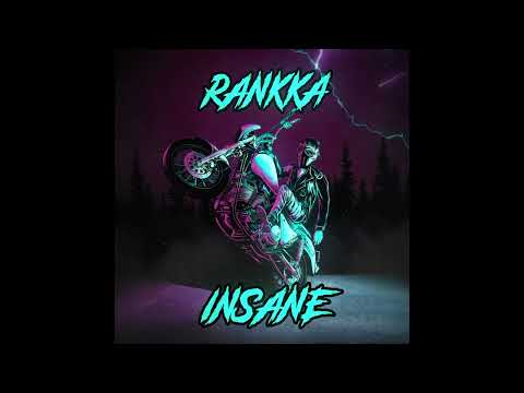 Rankka - Insane