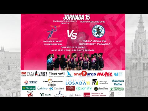 25/26 DHPF J15 BM CIUDAD IMPERIAL TOLEDO - MELILLA CIUDAD DEL DEPORTE  BM T - MARAVILLA