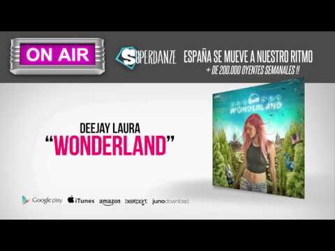 [ON AIR] **SUPERDANZE** Deejay Laura - Wonderland