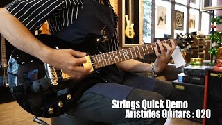 Video thumbnail for Strings Quick Demo : Aristides Guitars 020 by Strings Shop