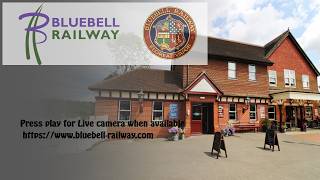 Bluebell Railway - Sheffield Park South live webcam