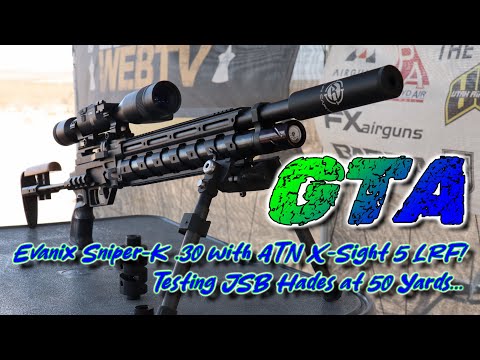 Evanix Sniper K w/ ATN X-Sight 5 LRF - 50 Yard JSB Hades Test. Can this hunt?  Let’s find out!