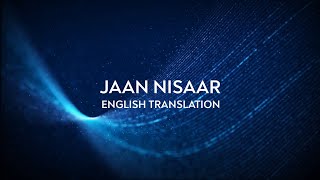 Jaan Nisaar - English Translation  Arijit Singh Am