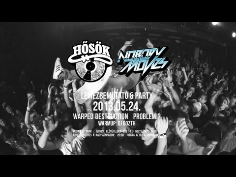 Hősök vs. Nobody Moves - Lemezbemutató & Party @ Budapest Park - május 24. péntek (TEASER)