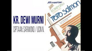 Download lagu Kr. DEWI MURNI - Toto Salmon (Album Seri Komponis Sariwono) mp3