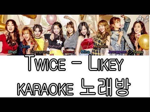 [노래방/Karaoke] TWICE - Likey (Color Coded Lyrics) (ENGLISH/ROM/HAN)