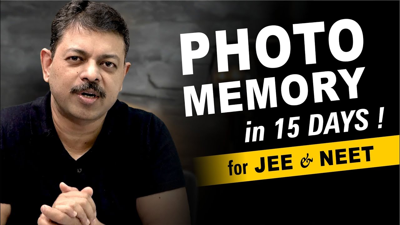 Photo Memory for JEE & NEET in 15 Days !