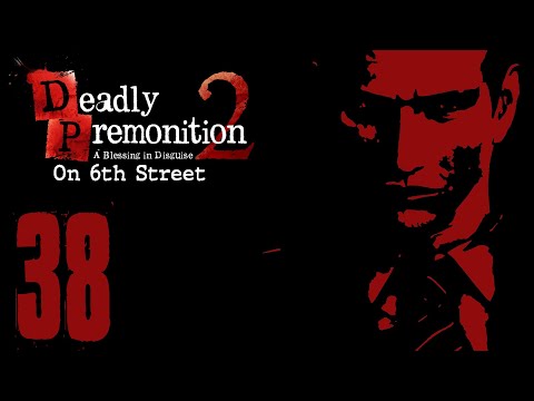 Deadly Premonition 2 on 6th Street Part 38