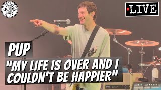 PUP "My Life is Over and I Couldn't Be Happier" LIVE