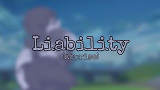 Liability (reprise) - Nightcore - (Lyrics)