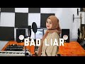 Bad liar - Imagine Dragons Cover By Eltasya Natasha