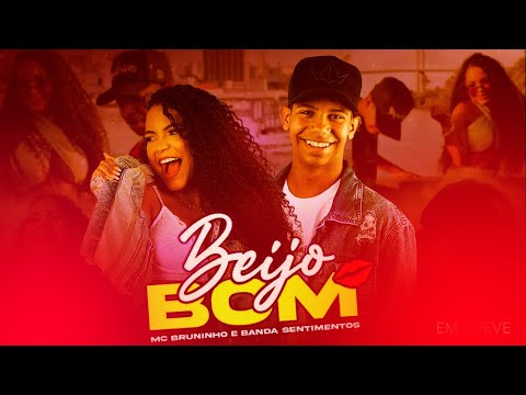 BANDA SENTIMENTOS E MC BRUNINHO - BEIJO BOM