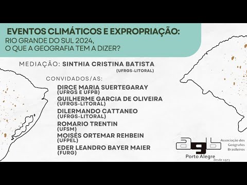 Eventos climáticos e expropriação: Rio Grande do Sul 2024, o que a Geografia tem a dizem?