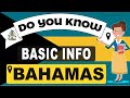 Do You Know Bahamas Basic Information | World Countries Information #12 - GK & Quizzes