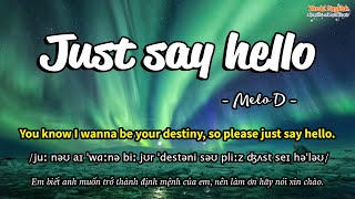 Học tiếng Anh qua bài hát - JUST SAY HELLO - (Lyrics+Kara+Vietsub) - Thaki English
