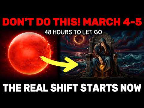 DON'T DO THIS on March 4-5! After the ECLIPSE – what you need to LET GO of becomes CLEAR NOW!