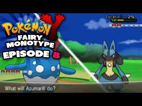 Pokemon Y Fairy Monotype Episode 8 - NEW FAIRIES!