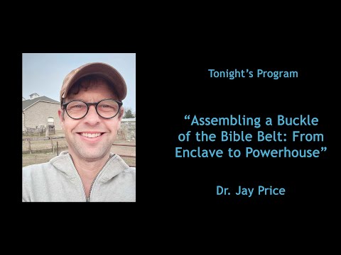 Virtual Museum After Hours - Assembling a Buckle of the Bible Belt: From Enclave to Powerhouse