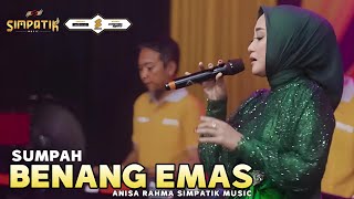 Download lagu ANISA RAHMA - SUMPAH BENANG EMAS - SIMPATIK MUSIC mp3 Download lagu ANISA RAHMA - SUMPAH BENANG EMAS - SIMPATIK MUSIC mp3