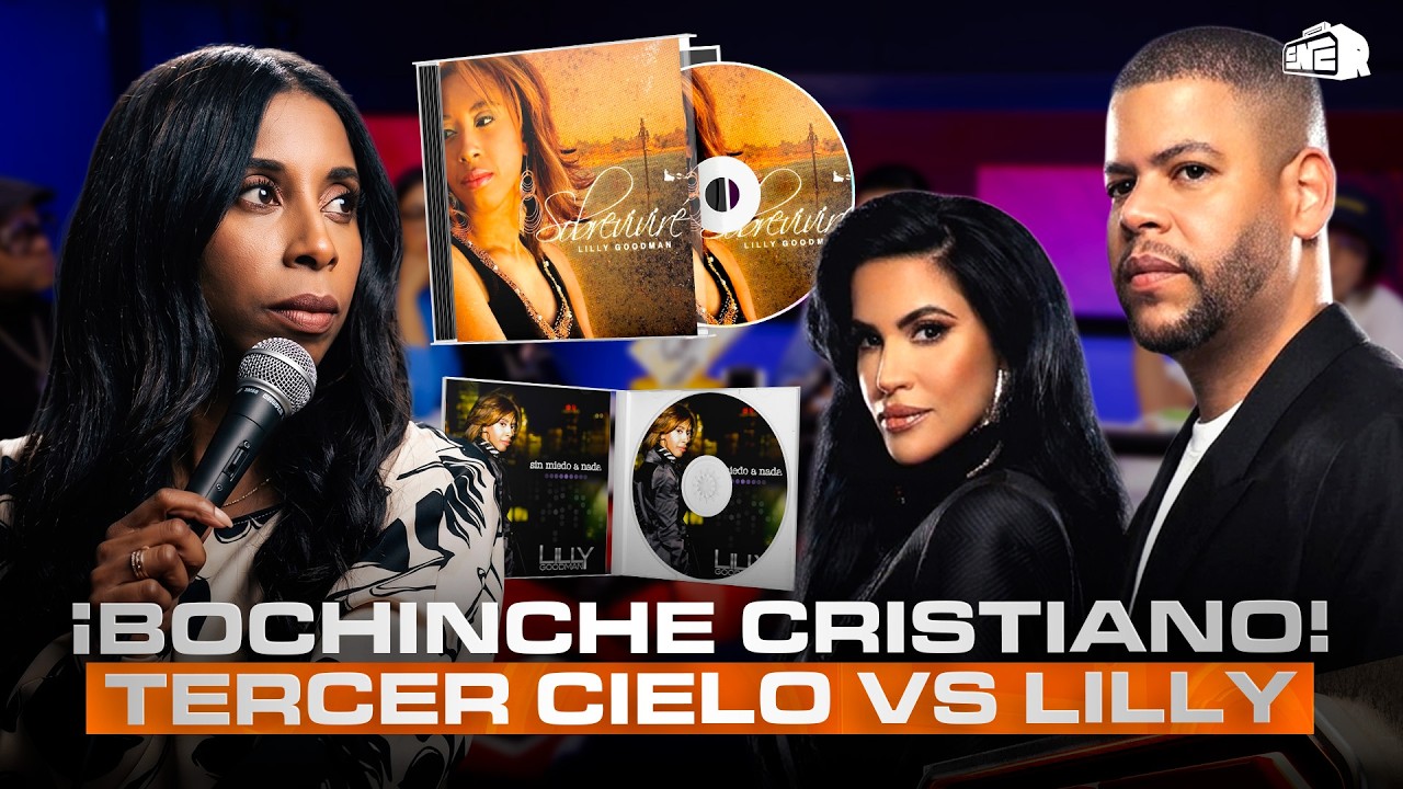 ¡BOCHINCHE CRISTIANO! TERCER CIELO LE SACA LOS TRAPITOS A LILLY GOODMAN