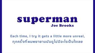[THAISUB] Joe Brooks - Superman