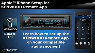 2018 KENWOOD Audio Receivers Apple™ iPhone Remote App Setup