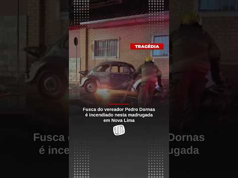 Fusca do vereador Pedro Dornas é incediado em Nova Lima