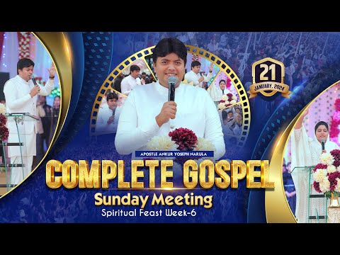 SUNDAY MEETING (SPIRITUAL FEAST WEEK-6) 21-01-2024 || Ankur Narula Ministries