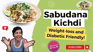 Healthy Sabudana Khichdi Recipe for WEIGHT LOSS - [100% Nutritious]