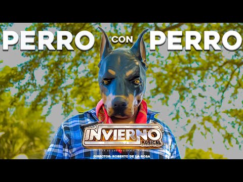 🔥🐶Perro Con Perro🐶🔥 (VIDEO OFICIAL) Invierno Musical (De las haciendas Nayarit)  323 105 7824