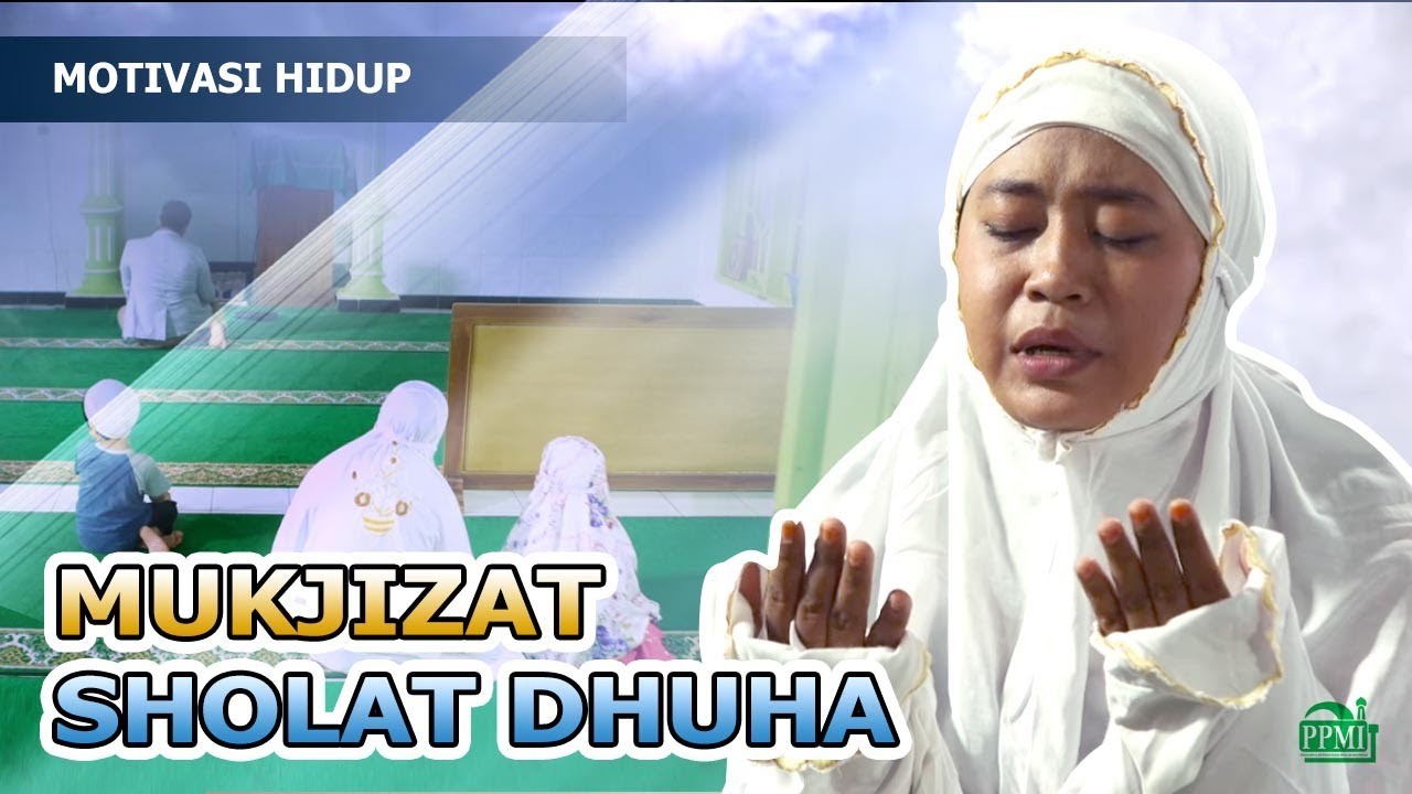 Keajaiban Do'a dan Sholat Dhuha