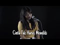 CINTA TAK HARUS MEMILIKI ST 12 (LIRIK) LIA MAGDALENA COVER CINTA TAK HARUS MEMILIKI ST 12 (LIRIK) LIA MAGDALENA COVER