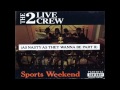 2 Live Crew - Who's fucking who 