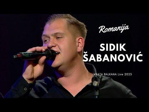 Sidik Šabanović - Romanija (Vrata Balkana Live 2023)