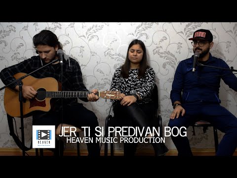 Jer Ti Si Predivan Bog - Heaven Music Production