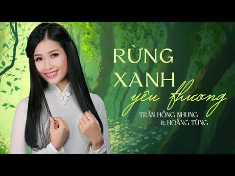 Rừng xanh yêu thương - Trần Hồng Nhung
