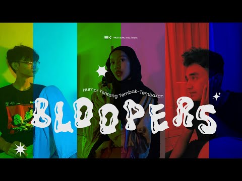 BLOOPERS HTTT (Humor Tentang Tembak-Tembakan) | SKE FILM