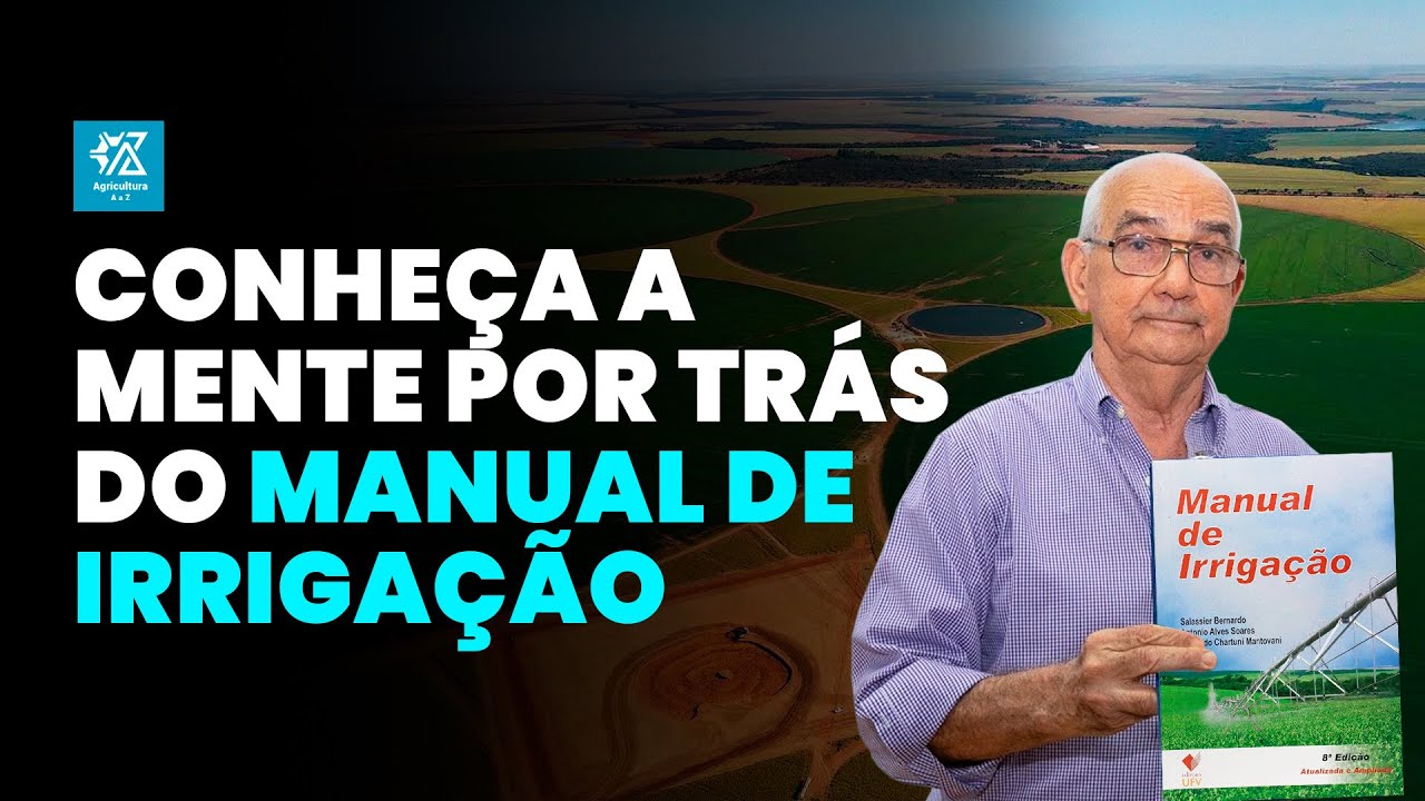 Entrevista com Salassier Bernardo: Um dos Maiores Especialistas em Irrigação do Brasil