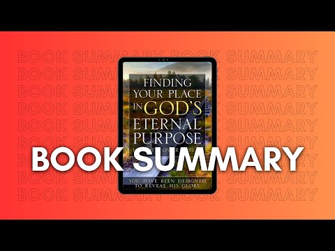 Finding Your Place in God's Eternal Purpose - Book Summary