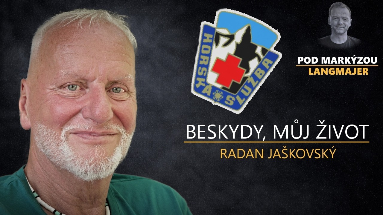 Když jde v horách o život. Náčelník horské služby Radan Jaškovský otevřeně