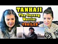 TEACHERS REACT | TANHAJI - THE UNSUNG WARRIOR Trailer