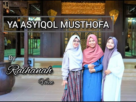 Ya Asyiqol Mustofa COVER by RAIHANAH VOICE