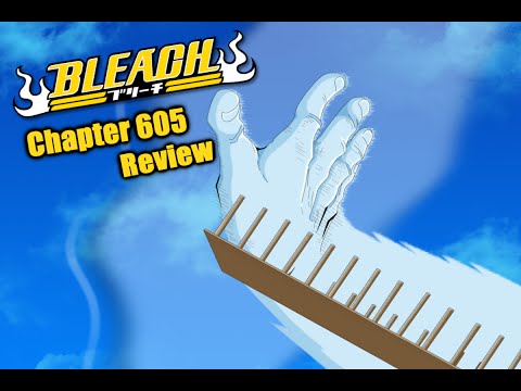 Bleach Chapter 605 Manga Review: Hand of Fate