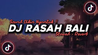 Download lagu DJ Rasah Bali Slowed and Reverb Viral Tik Tok Mengkane Terbaru 2023!!🎵 mp3 Download lagu DJ Rasah Bali Slowed and Reverb Viral Tik Tok Mengkane Terbaru 2023!!🎵 mp3