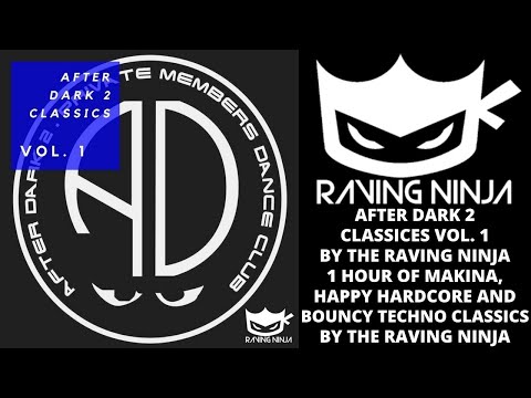 After Dark 2 Classics Vol  01 www.raving.ninja makina happy hardcore german trance rave classics