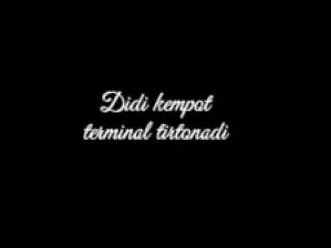 Didi kempot -terminal tirtonadi(lirik)